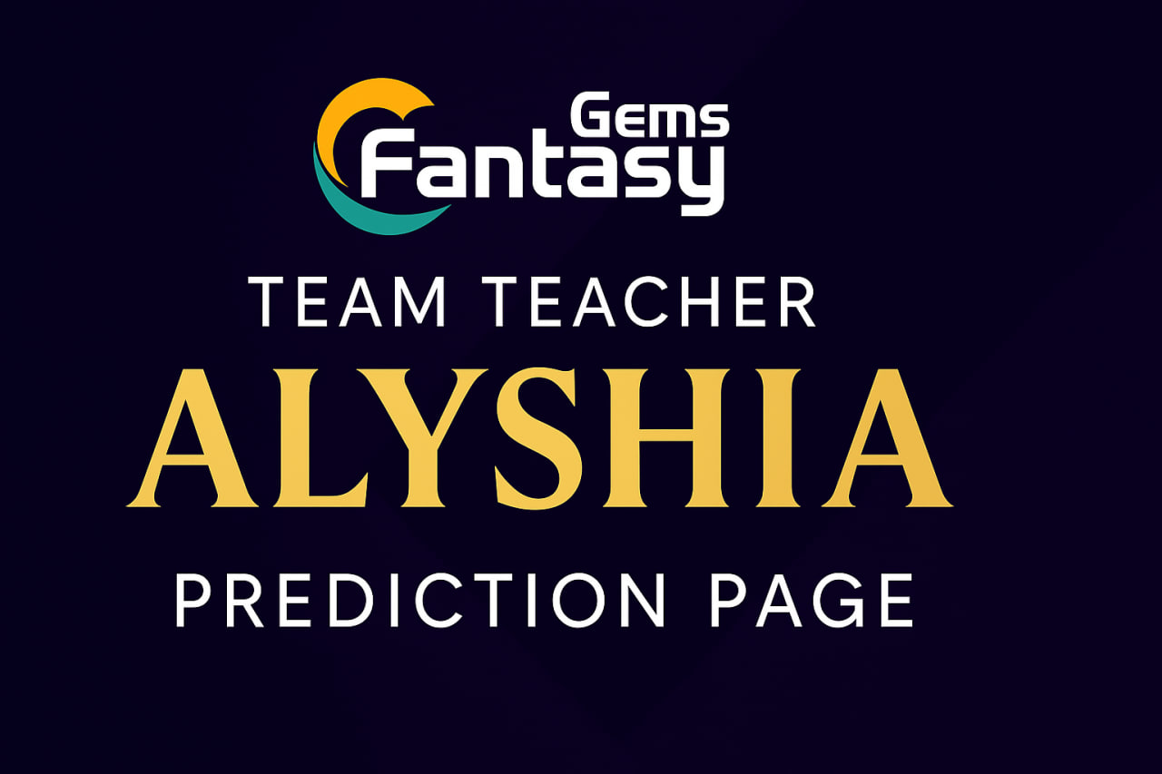 Team Teacher Alyshia Prediction Page Fantasy Gems Banner